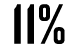 11%