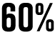 60%