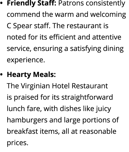 Friendly Staff: Patrons consistently commend the warm and welcoming C Spear staff. The restaurant is noted for its ef...